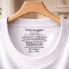 Custom Inside Neck Print T-Shirt - Personalized Birthday Gifts For Daughter - My Love, Your Armor
