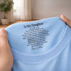 Custom Inside Neck Print T-Shirt - Personalized Birthday Gifts For Daughter - My Love, Your Armor