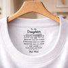 Custom Inside Neck Print T-Shirt - Personalized Birthday Gifts For Daughter - Loved More Than You Know