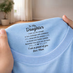 Custom Inside Neck Print T-Shirt - Personalized Birthday Gifts For Daughter - I’m So Proud Of You