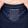 Custom Inside Neck Print T-Shirt - Personalized Birthday Gifts For Brother - Brothers Bound By Loyalty