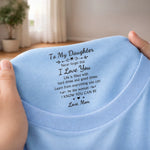 Custom Inside Neck Print T-Shirt - Personalized Birthday Gifts For Daughter - I Love You Beyond Words