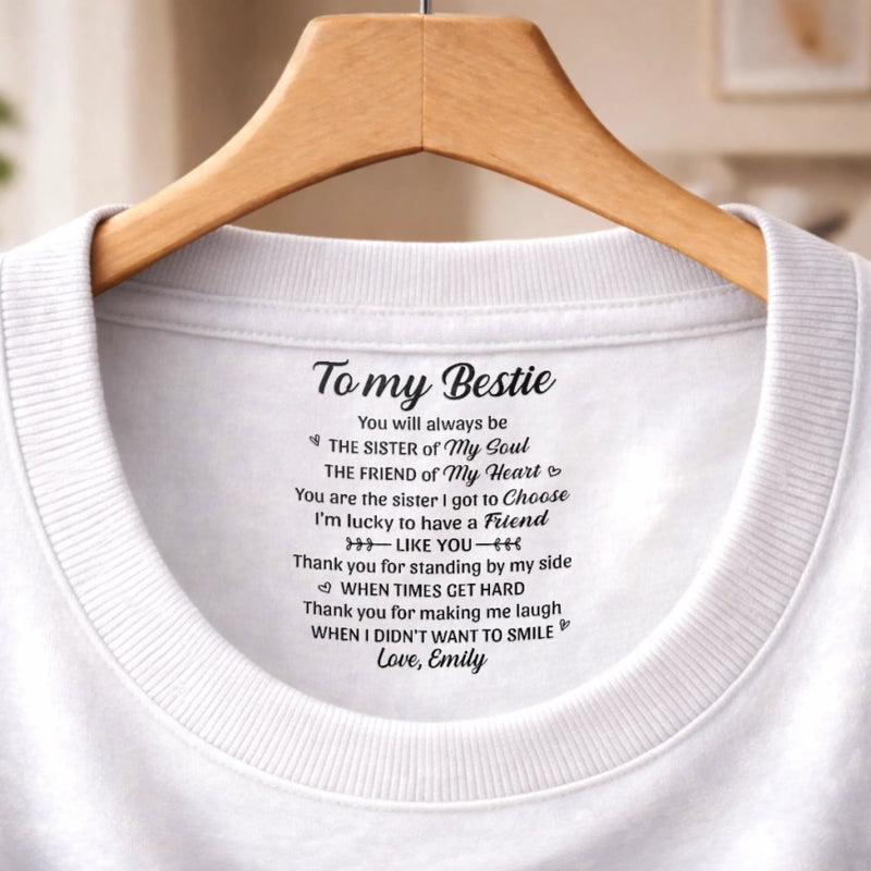 Custom Inside Neck Print T-Shirt - Personalized Best Friend Birthday Gifts For Women, Besties, Sisters, BFF  - Bestie Therapy Hits Different