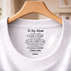 Custom Inside Neck Print T-Shirt - Personalized Mother's Day Birthday Gifts For Mom - I Carry Your Love With Me