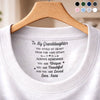 Custom Inside Neck Print T-Shirt - Personalized Birthday Gifts For Granddaughter - Beautiful Inside And Out