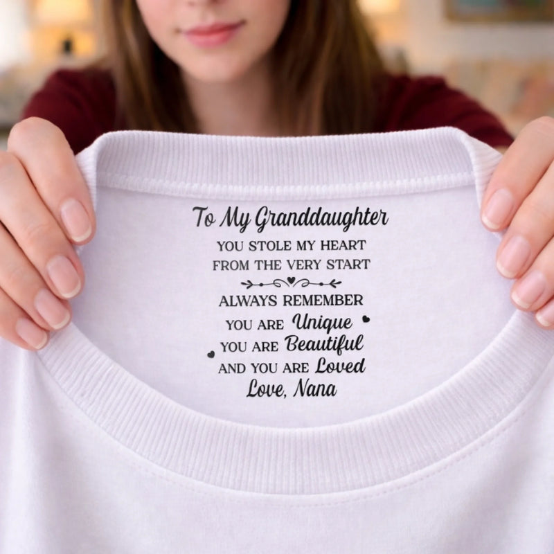 Custom Inside Neck Print T-Shirt - Personalized Birthday Gifts For Granddaughter - Beautiful Inside And Out