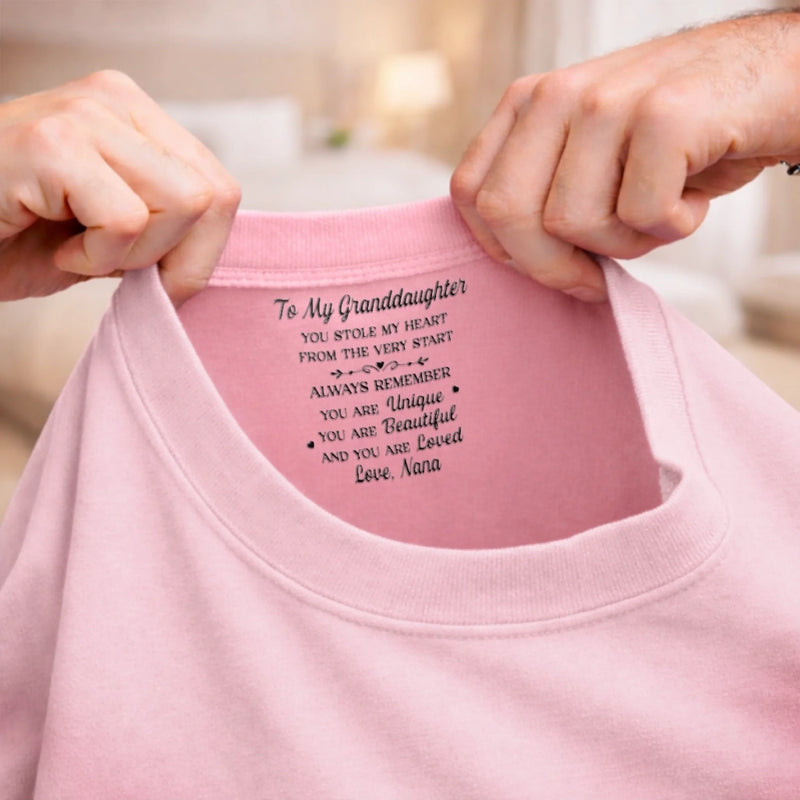 Custom Inside Neck Print T-Shirt - Personalized Birthday Gifts For Granddaughter - Beautiful Inside And Out