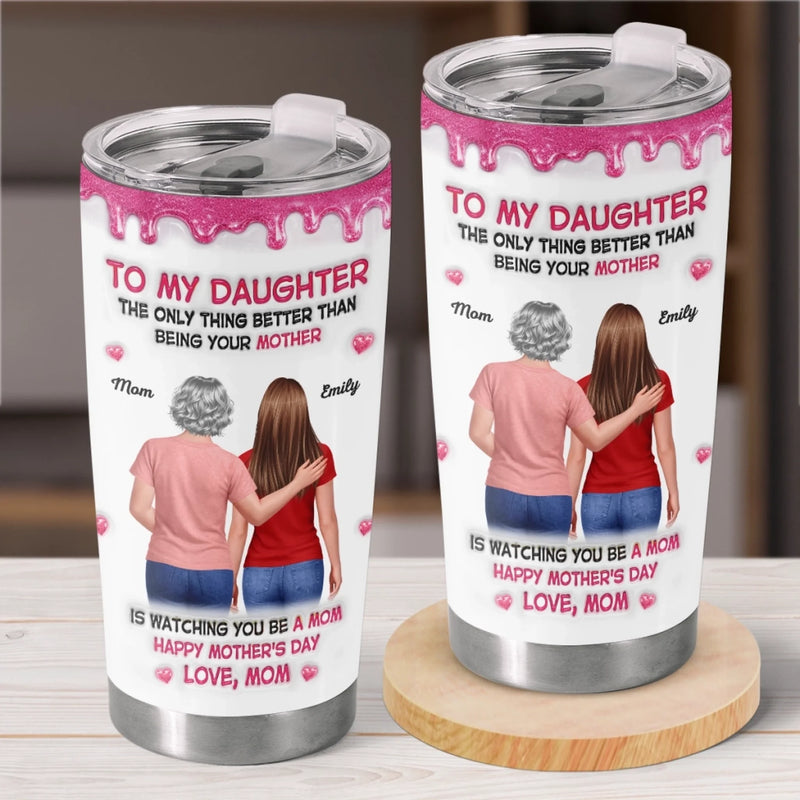 Custom 3D Inflated Effect Printed Tumbler - Personalized Mother's Day Birthday Gifts For Daughter - You Turned Love Into Life