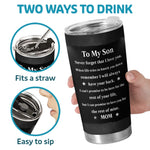 Custom Tumbler - Personalized Birthday Gifts For Son - You Gave My Life Meaning