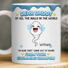 Custom 3D Inflated Effect Printed Mug - Personalized Funny Father's Day Birthday Gifts For Dad - So Glad To Be Your Kids