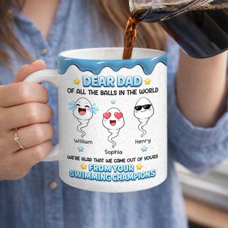 Custom 3D Inflated Effect Printed Mug - Personalized Funny Father's Day Birthday Gifts For Dad - So Glad To Be Your Kids