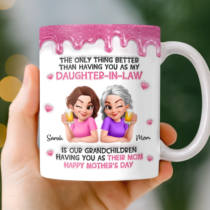 Custom 3D Inflated Effect Printed Mug - Personalized Mother's Day Birthday Gifts For Daughter-In-Law - Bonus Daughter, Forever Loved
