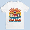 Custom Unisex T-shirt, Premium T-shirt, Hoodie - Personalized Father's Day Birthday Gifts For Cat Lovers, Cat Dad - Life Is Better With Pets