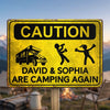 Custom Home Decor Metal Sign - Personalized Birthday Gifts For Campers - Camping Caution