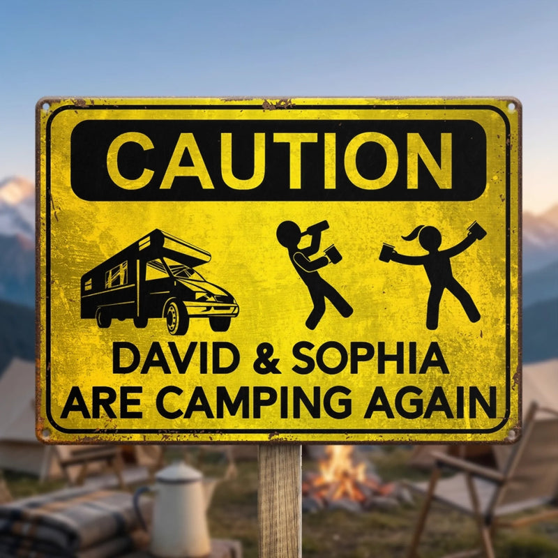 Custom Home Decor Metal Sign - Personalized Birthday Gifts For Campers - Camping Caution