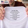 Custom Inside Neck Print T-Shirt - Personalized Birthday Gifts For Son - To My Son Never Forget That I Love You