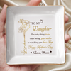 Custom Jewelry Dish - Personalized Mother's Day Birthday Gifts For Daughter - A Graceful Keepsake For Her Story