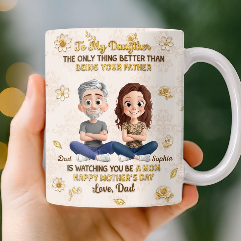 Custom Mug - Personalized Mother's Day Birthday Gifts For Daughter - Still His Girl, Now Shining Brighter