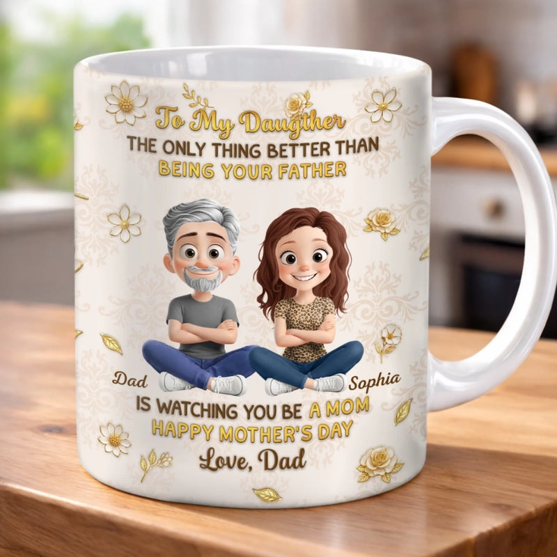 Custom Mug - Personalized Mother's Day Birthday Gifts For Daughter - Still His Girl, Now Shining Brighter