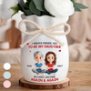 Custom Flower Vase With Ribbon - Personalized Birthday Gifts For Daughter - In Every Life, Still My Daughter
