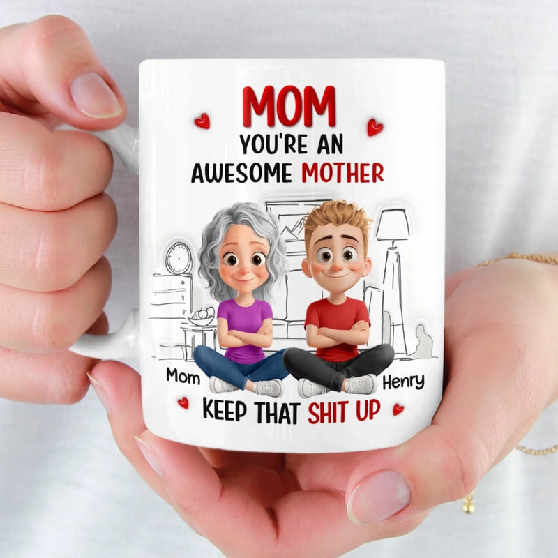Custom 3D Inflated Effect Printed Mug - Personalized Mother's Day Birthday Gifts For Mom - An Awesome Mother