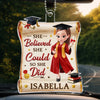 Custom Acrylic Car Ornament - Personalized Graduation Gifts For Him, Her - From Late Nights To Bright Futures