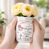 Custom Flower Vase With Ribbon - Personalized Mother's Day Birthday Gifts For Daughter, Daughter-In-Law - You Are Truly Loved