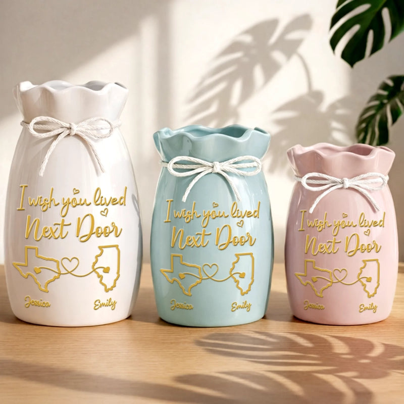 Custom Long Distance Flower Vase With Ribbon - Personalized Best Friend Birthday Gifts For Women, Besties, Sisters, BFF - Wish You Lived Next Door