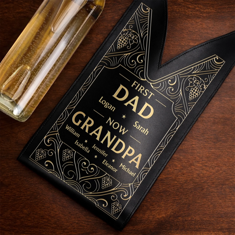 Custom Leather Wine Bag - Personalized Father's Day Birthday Gifts For Dad, Grandpa - First Dad, Now Grandpa Forever