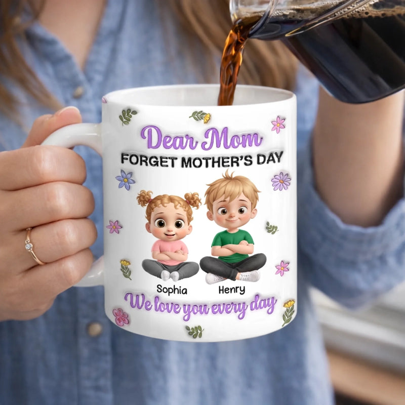 Custom 3D Inflated Effect Printed Mug - Personalized Mother's Day Gifts For Mom, Grandma - Our Favorite Person Ever