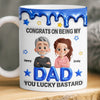 Custom 3D Inflated Effect Printed Mug - Personalized Birthday Gifts For Dad, Son, Daughter - Congrats On Being My Dad