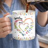 Custom Mug - Personalized Mother's Day Birthday Gifts For Mom, Grandma - Every Name Here
Is A Piece Of Love