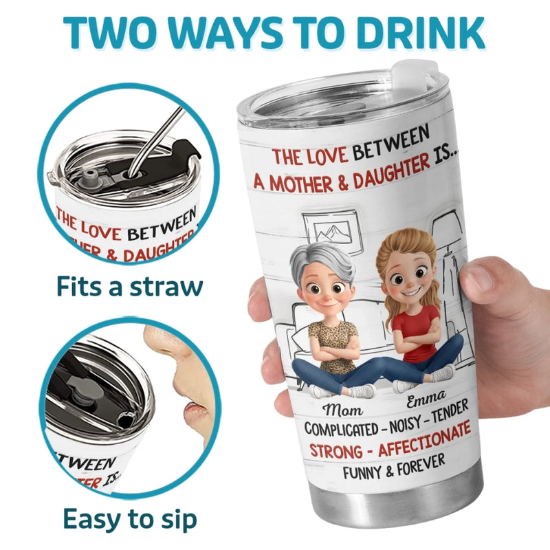 Custom Tumbler - Personalized Birthday Gifts For Mom, Daughter - Forever Her Daughter, Always Her Girl