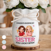 Custom Flower Vase With Ribbon - Personalized Best Friend Birthday Gifts For Women, Besties, Sisters, BFF - She’s Lucky To Have Me