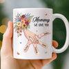 Custom Mug - Personalized Mother's Day Gifts For Mom, Grandma - Every Little Hand Holds Big Love