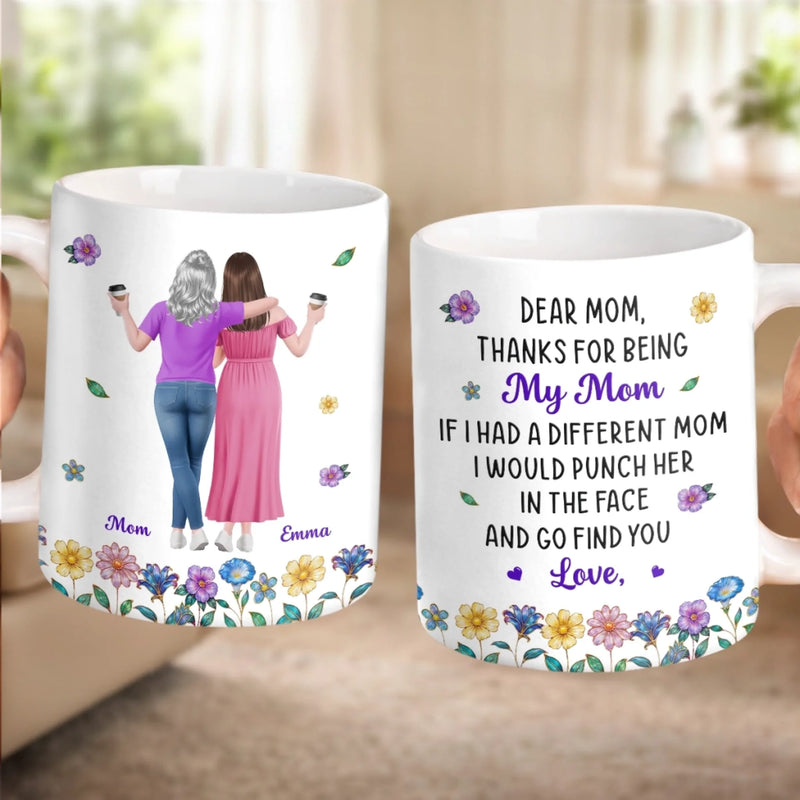 Custom Mug - Personalized Mother's Day Birthday Gifts For Mom, Daughter - Thanks For Being Our Mom