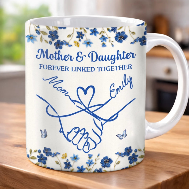 Custom Mug - Personalized Birthday Gifts For Daughter - Mother And Daughter, Forever Linked