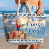Custom Beach Bag - Personalized Summer Vacation And Travel Gifts For Best Friends, Family, Cruise Lovers - Let’s Cruise Into Good Times