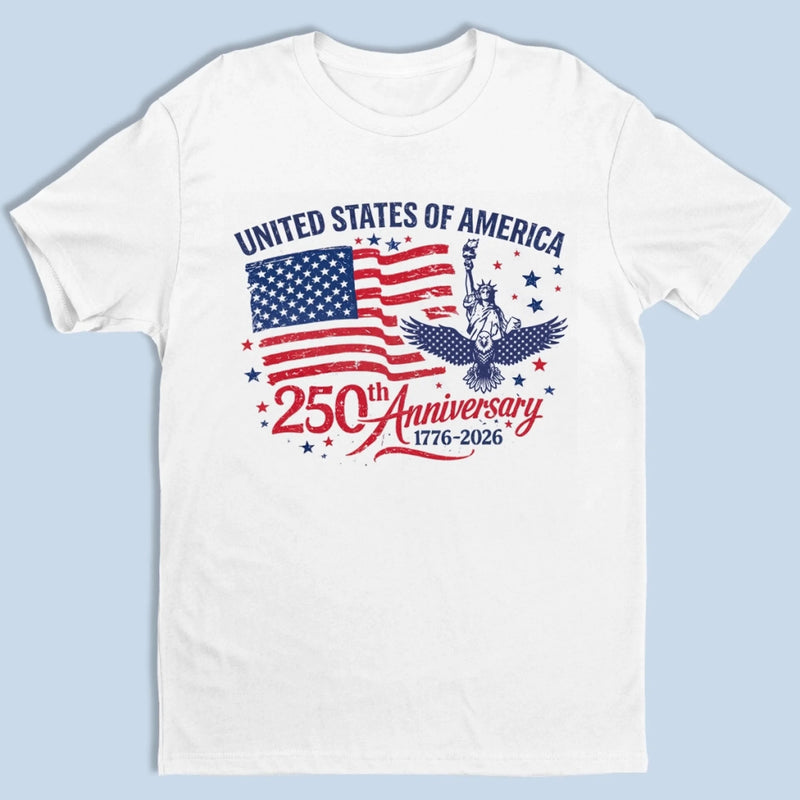 Unisex T-shirt, Premium T-shirt, Hoodie - America 250th Anniversary Gifts For Men And Women - United We Stand, Always