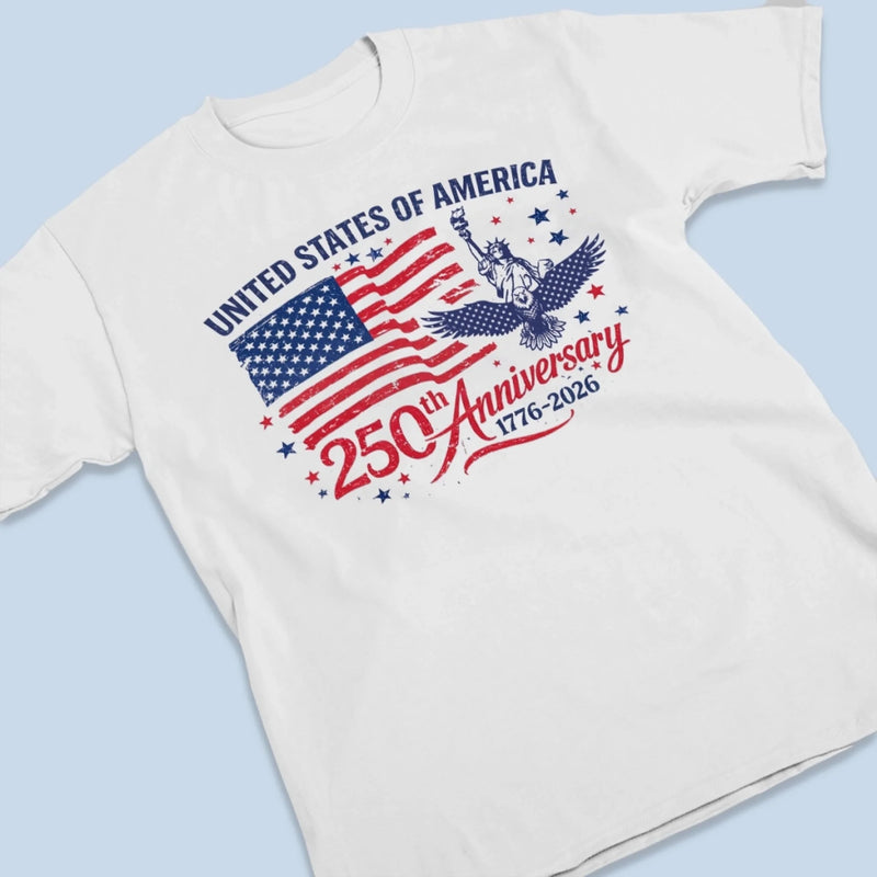 Unisex T-shirt, Premium T-shirt, Hoodie - America 250th Anniversary Gifts For Men And Women - United We Stand, Always