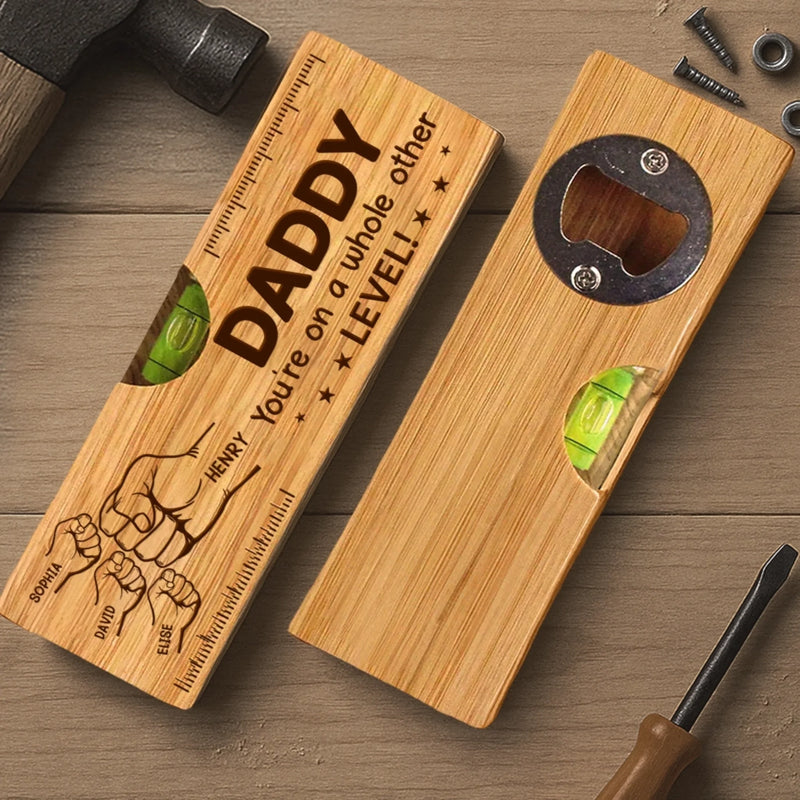 Custom Wooden Bottle Opener With Built-in Spirit Level - Personalized Father's Day Birthday Gifts For Dad, Grandpa - Dad Level Always Perfect