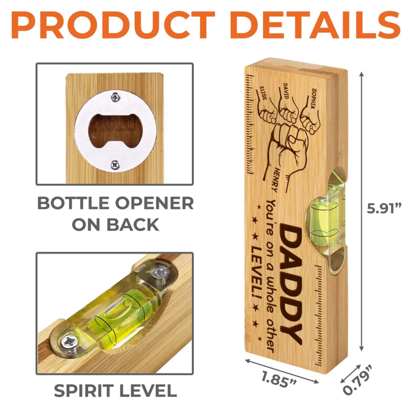 Custom Wooden Bottle Opener With Built-in Spirit Level - Personalized Father's Day Birthday Gifts For Dad, Grandpa - Dad Level Always Perfect