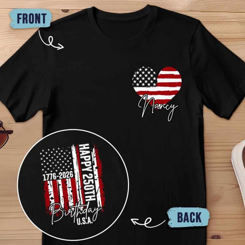 Custom Back And Front Printed Unisex T-shirt - Personalized America 250th Anniversary Gifts For Men And Women - We Love Freedom