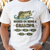Custom Unisex T-shirt, Premium T-shirt, Hoodie - Personalized Father's Day Fishing Gifts For Fisherman, Dad, Grandpa - Hooked On Being A Grandpa