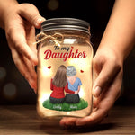 Custom Mason Jar Light - Personalized Birthday Gifts For Daughter - You’ll Always Be My Little Girl