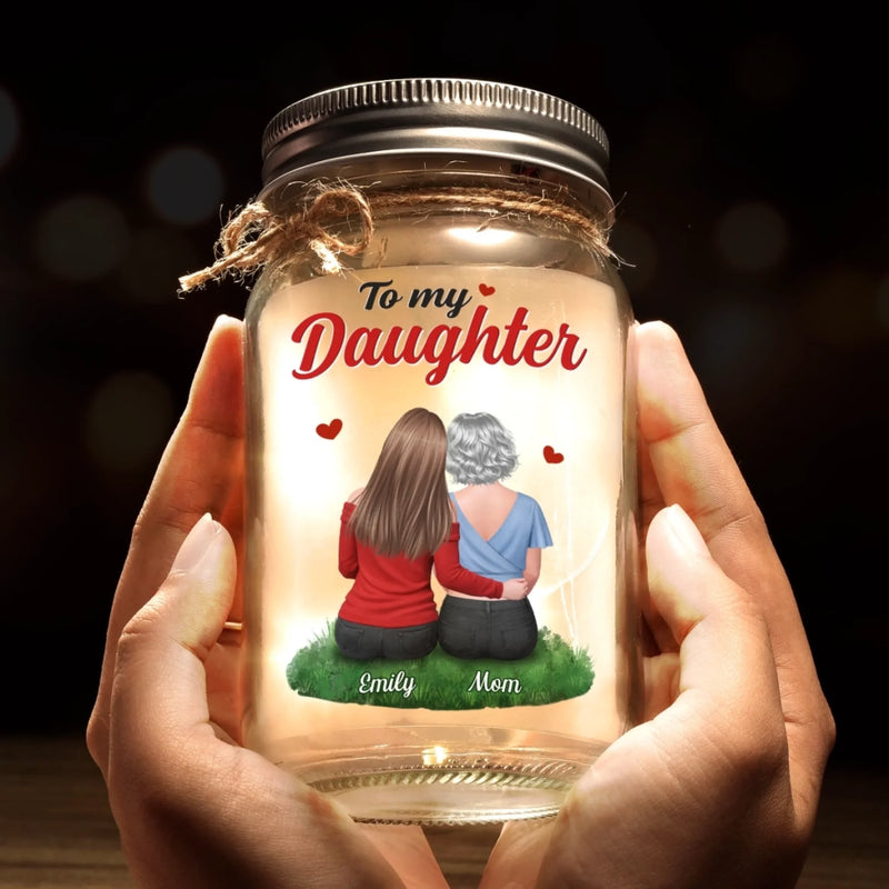 Custom Mason Jar Light - Personalized Birthday Gifts For Daughter - You’ll Always Be My Little Girl