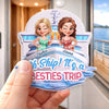 Custom Cruise Ship Door Magnet - Personalized Summer Vacation And Travel Gifts For Best Friends, Besties, Sisters, BFF - Oh Ship Besties Trip