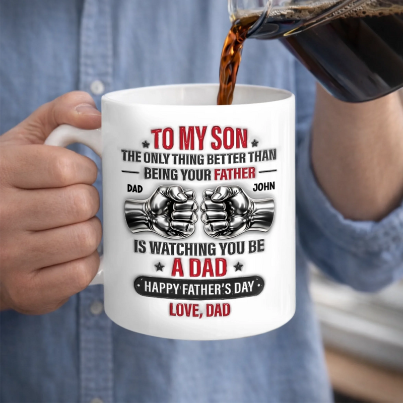 Custom Mug - Personalized Father's Day Birthday Gifts For Son - Watching You Be A Dad