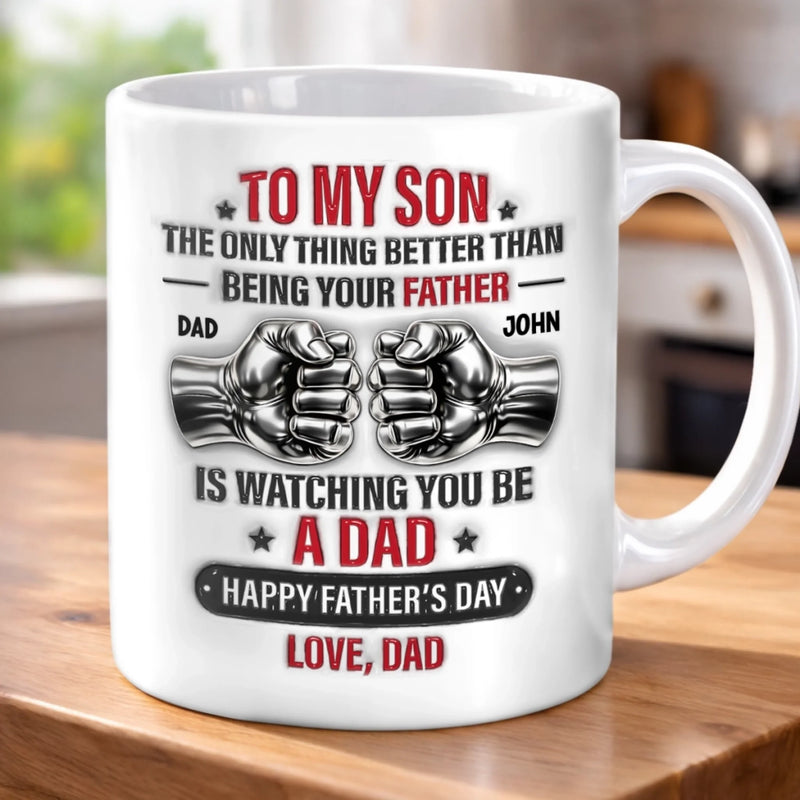 Custom Mug - Personalized Father's Day Birthday Gifts For Son - Watching You Be A Dad