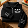 Custom Unisex Quarter Zip Sweatshirt - Personalized Father's Day Birthday Gifts For Dad, Grandpa - Loved Beyond Measure Called Dad